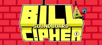 Bill Cipher Soundboard