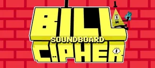 Bill Cipher Soundboard