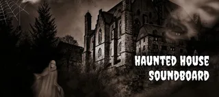 Haunted House Soundboard