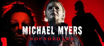 Michael Myers Soundboard