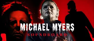 Michael Myers Soundboard
